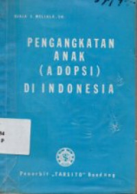 Pengangkatan Anak ( ADOPSI ) Di Indonesia