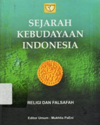 Sejarah Kebudayaan Indonesia : Religi dan Falsafah