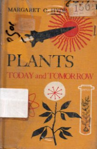 Plants Today and Tomorrow