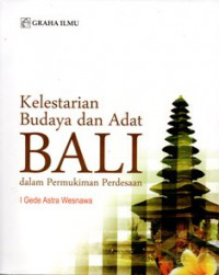 Kelestarian Budaya Dan Adat Bali Dalam Permukiman Perdesaan