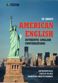 American English : Authentic English Conversations dan Beberapa Kilas States Of The Arts Dalam Dunia Linguistik Pragmatik