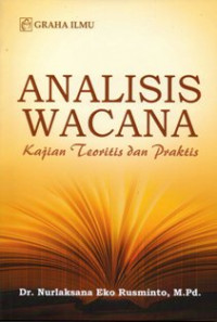 Analisis Wacana: Kajian Teoritis dan Praktis