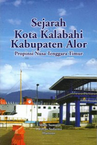 Image of Sejarah Kota Kalabahi Kabupaten Alor Propinsi Nusa Tenggara Timur
