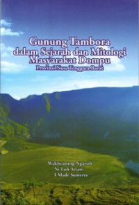 Gunung Tambora dalam Sejarah dan Mitologi Masyarakat Dompu Provinsi Nusa Tenggara Barat