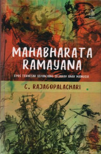 Mahabharata Ramayana : Epos Terbesar Sepanjang Sejarah Anak Manusia