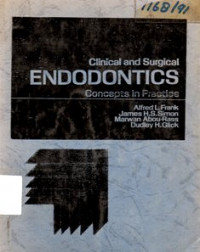Clinical and Surgical Endodontics: Concepts in Practice