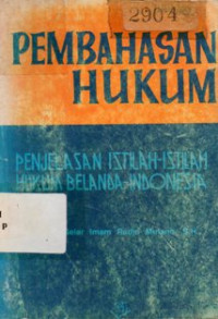 Pembahasan Hukum : Penjelasan Istilah-Istilah Hukum Belanda-Indonesia
