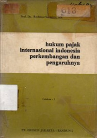 Hukum Pajak Internasional Indonesia Perkembangan dan Pengaruhnya