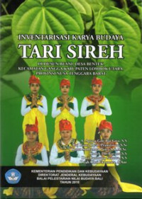 Inventarisasi Karya Budaya Tari Sireh di Dusun Buani, Desa Bentek, Kecamatan Gangga, Kabupaten Lombok Utara, Provinsi Nusa Tenggara Barat