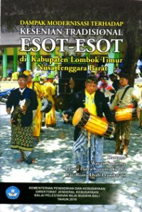 Image of Dampak Modernisasi Terhadap Kesenian Tradisional Esot-Esot di Kabupaten Lombok Timur Nusa Tenggara Barat