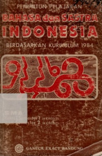 Penuntun Pelajaran Bahasa dan Sastra Indonesia Berdasarkan Kurikulum  1984