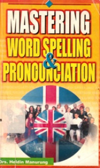 Mastering Word Spelling & Pronounciation