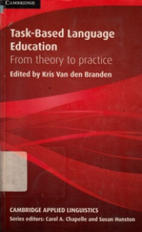 Task - based Language Education : From Theory To Practice