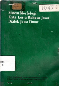 Sistem Morfologi Kata Kerja Bahasa Jawa Dialek Jawa Timur