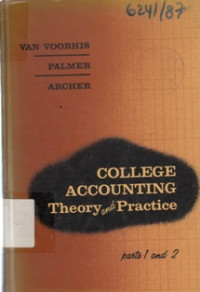 College Accounting Theory and Practice Parts 1 & 2