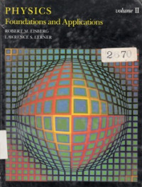 Physics Foundations and Applications Volume II