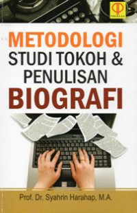 Metodologi Studi Tokoh dan Penulisan Biografi