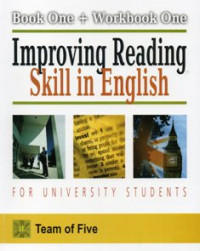 Improving Reading Skill in English For University Student Book One and Workbook One