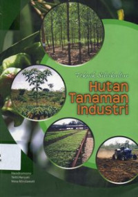 Teknik Silvikultur Hutan Tanaman Industri