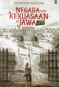 Negara dan Kekuasaan di Jawa Abad XVI-XIX