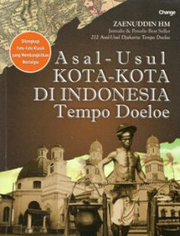Image of Asal-Usul Kota-Kota di Indonesia Tempo Doeloe