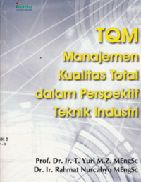 TQM Manajemen Kualitas Total Dalam Perspektif Teknik Industri