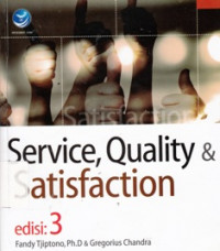 Service, Quality and Satisfaction