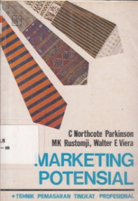Marketing Potensial : Tehnik Pemasaran Tingkat Profesional