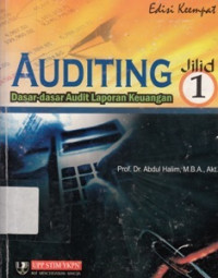 Auditing : Dasar - Dasar Audit Laporan Keuangan Jilid 1