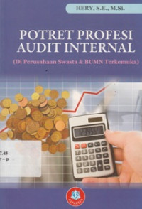 Potret Profesi Audit Internal ( Di perusahaan Swasta & BUMN Terkemuka )