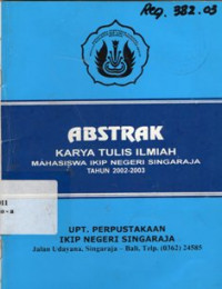 Abstrak Karya Tulis Ilmiah Mahasiswa IKIP Negeri Singaraja Tahun 2002-2003