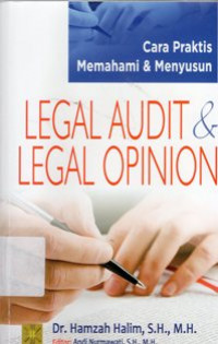 Cara Praktis Memahami dan Menyusun Legal Audit dan Legal Opinion
