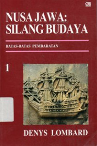 Nusa Jawa : Silang Budaya. Bag 1 : Batas-Batas Pembaratan
