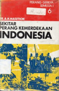 Sekitar Perang Kemerdekaan Indonesia 6