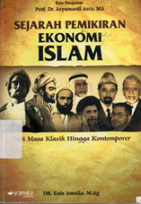 Sejarah Pemikiran Ekonomi Islam Dari Masa Klasik Hingga Kontemporer