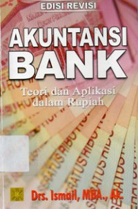 Akuntansi Bank : Teori dan Aplikasi dalam Rupiah