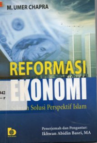 Reformasi Ekonomi : Sebuah Solusi Perspektif Islam