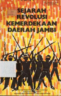 Sejarah Revolusi Kemerdekaan (1945 - 1949) Daerah Jambi