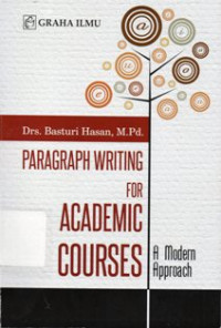 Paragraph, Writing for Academic Courses: A Modern Approach