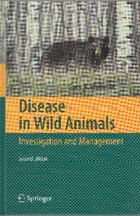 Disease in Wild Animals : Investigation and Management