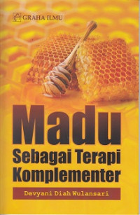 Madu Sebagai Terapi Komplementer