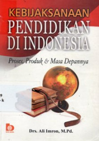 Image of Kebijaksanaan Pendidikan di Indonesia