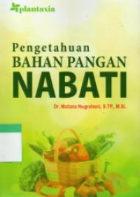 Image of Pengetahuan Bahan Pangan Nabati