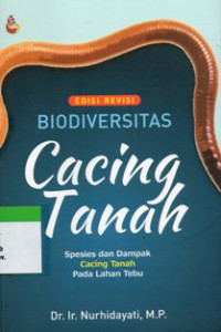 Biodiversitas Cacing Tanah : Spesies dan Dampak Cacing Tanah Pada Lahan Tebu