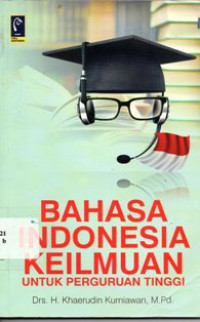 Image of Bahasa Indonesia Keilmuan Untuk Perguruan Tinggi