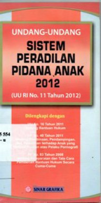 Undang - Undang Sistem Peradilan Pidana Anak 2012