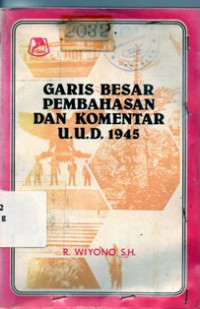 Image of Garis Besar Pembahasan Dan Komentar UUD 1945