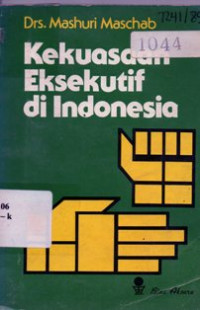 Kekuasaan Eksekutif di Indonesia