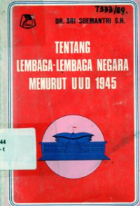 Image of Tentang  Lembaga - Lembaga Negara Menurut UUD 1945