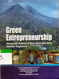 Image of Green Entrepreneurship : Konsep dan Aplikasidi Desa Eduwisata Hijau Sukunan Yogyakarta